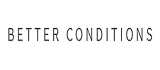 The Better Conditions Coupon Codes